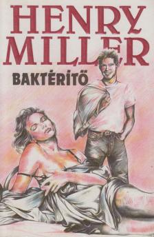 MILLER, HENRY - Baktérítő [antikvár]
