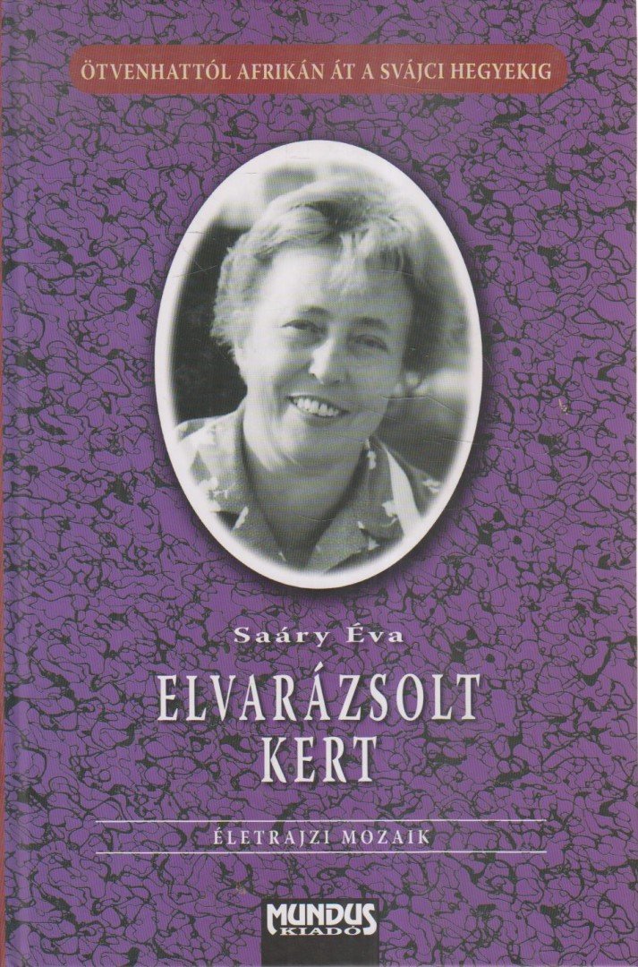 Saáry Éva - Elvarázsolt kert [antikvár]
