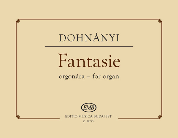 DOHNÁNYI - FANTASIE ORGONÁRA