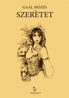 GAÁL MÓZES - A szeretet [eKönyv: epub, mobi]