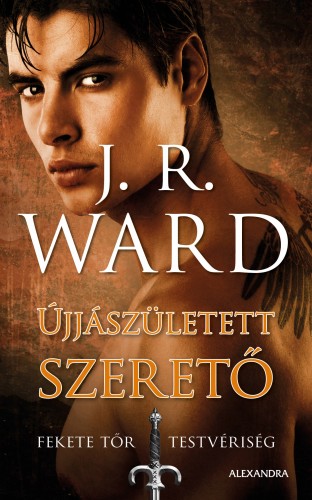 J. R. Ward - Újjászületett szerető [eKönyv: epub, mobi]