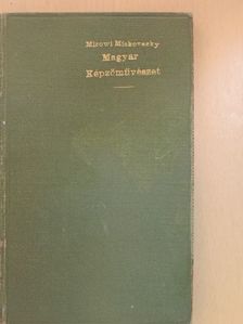 Mirowi Myskovszky Ernő - A magyar képzőművészet története [antikvár]