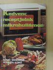 Horváth Ildikó - Kedvenc receptjeink mikrohullámon [antikvár]