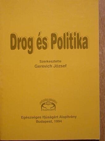Anna Wolna-Peresson - Drog és Politika [antikvár]