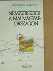 Kővágó László - Nemzetiségek a mai Magyarországon [antikvár]