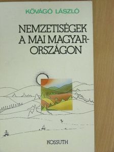 Kővágó László - Nemzetiségek a mai Magyarországon [antikvár]
