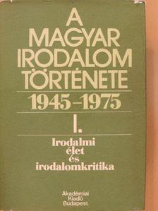 Bori Imre - A magyar irodalom története 1945-1975. I. [antikvár]