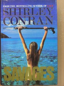 Shirley Conran - Savages [antikvár]