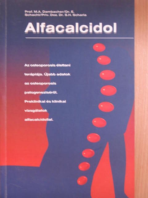 Dr. E. Schacht - Alfacalcidol [antikvár]