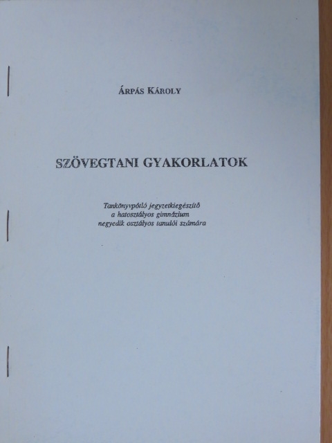Árpás Károly - Szövegtani gyakorlatok [antikvár]