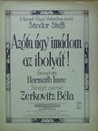 Harmath Imre - Azóta úgy imádom az ibolyát! [antikvár]