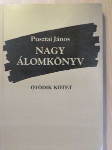 Pusztai János - Nagy álomkönyv V. (aláírt példány) [antikvár]