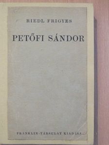 Riedl Frigyes - Petőfi Sándor [antikvár]