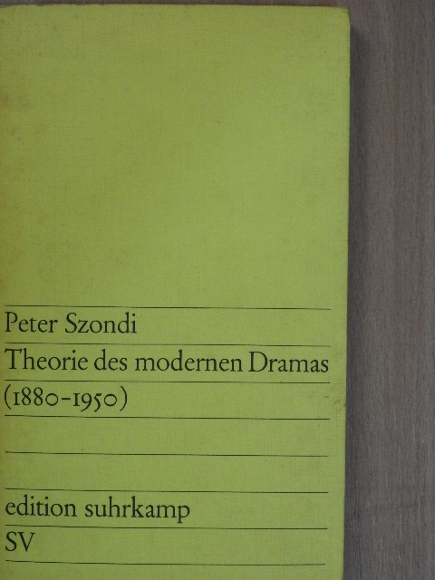 Peter Szondi - Theorie des modernen Dramas 1880-1950 [antikvár]
