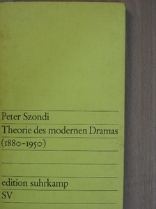 Peter Szondi - Theorie des modernen Dramas 1880-1950 [antikvár]