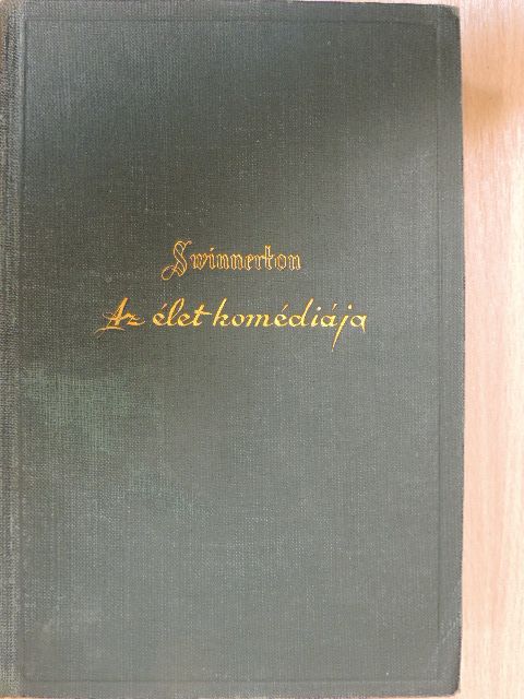 Frank Swinnerton - Az élet komédiája [antikvár]