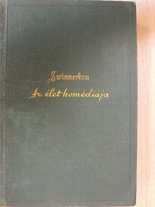 Frank Swinnerton - Az élet komédiája [antikvár]