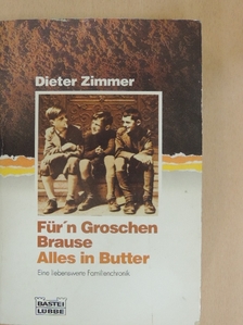 Dieter Zimmer - Für'n Groschen Brause/Alles in Butter [antikvár]