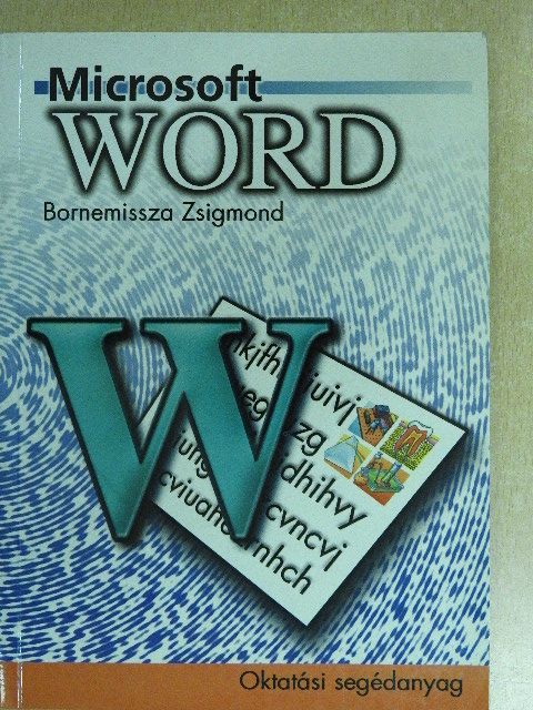 Bornemissza Zsigmond - Microsoft Word [antikvár]
