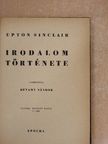 Upton Sinclair - Irodalom története [antikvár]