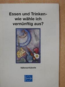 Essen und Trinken - wie wähle ich vernünftig aus? [antikvár]