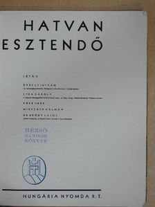 Bárczy István - Hatvan esztendő [antikvár]