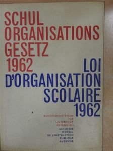 Schulorganisationsgesetz 1962 [antikvár]