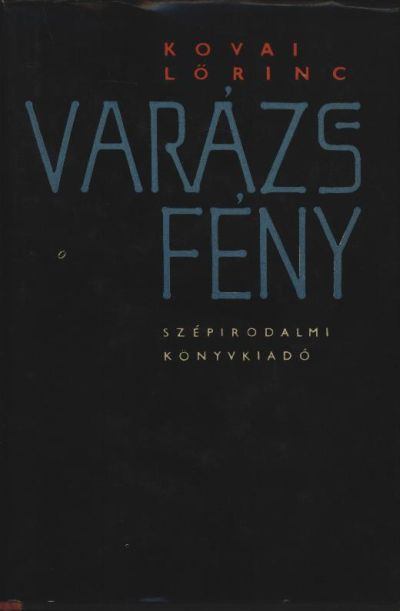 KOVAI LŐRINC - Varázsfény I-II. kötet [antikvár]