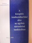 Paolo Magagnotti - A kisegítés (szubszidiaritás) elve az egyház társadalmi tanításában [antikvár]