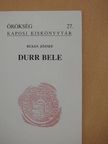 Bekes József - Durr bele [antikvár]