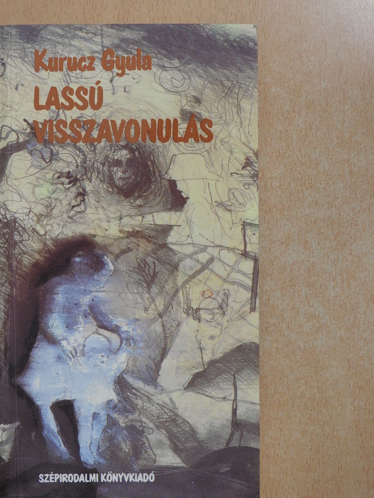 Kurucz Gyula - Lassú visszavonulás (dedikált példány) [antikvár]