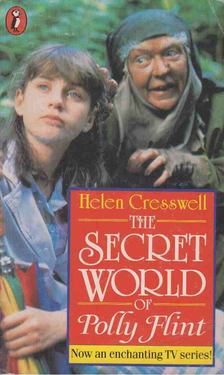 CRESSWELL, HELEN - The Secret World of Polly Flint [antikvár]
