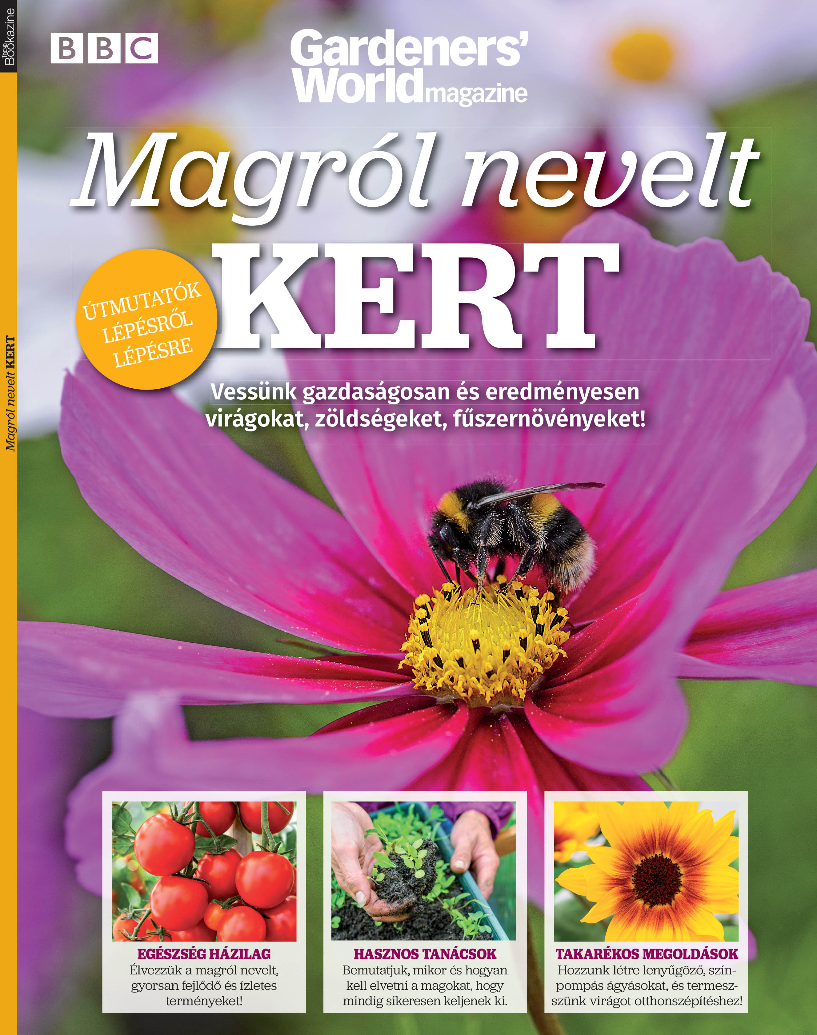 Mátyás Lara[szerk.] - Trend Bookazine - Magról nevelt kert