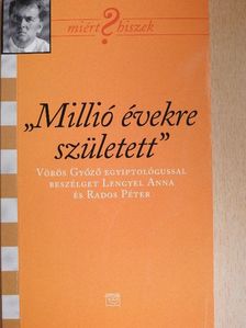 Lengyel Anna - "Millió évekre született" [antikvár]