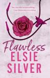 ELSIE SILVER - FLAWLESS