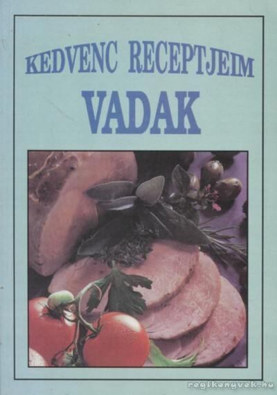 Vadételek [antikvár]