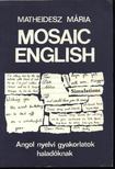 Matheidesz Mária - Mosaic English [antikvár]