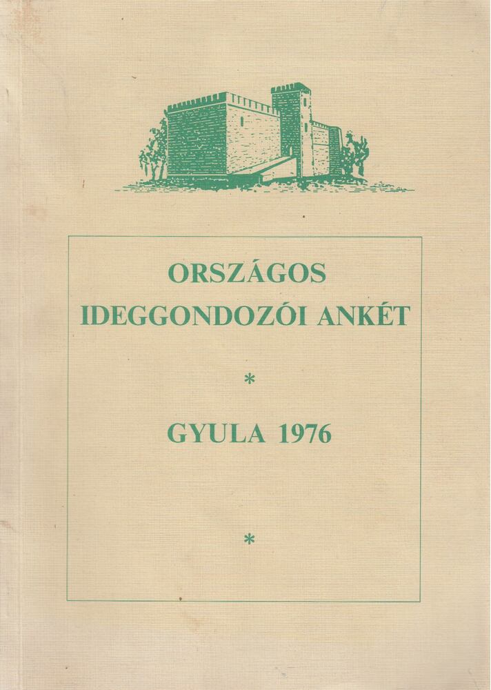 Dr. Hárdi István - Országos ideggondozói ankét - Fejezetek az idegbeteggondozásról [antikvár]