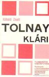 KŐHÁTI ZSOLT - Tolnay Klári [antikvár]