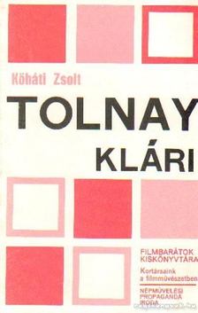 KŐHÁTI ZSOLT - Tolnay Klári [antikvár]