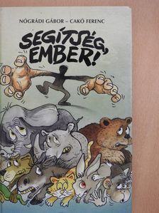 Nógrádi Gábor - Segítség, ember! 1-2. (aláírt példány) [antikvár]
