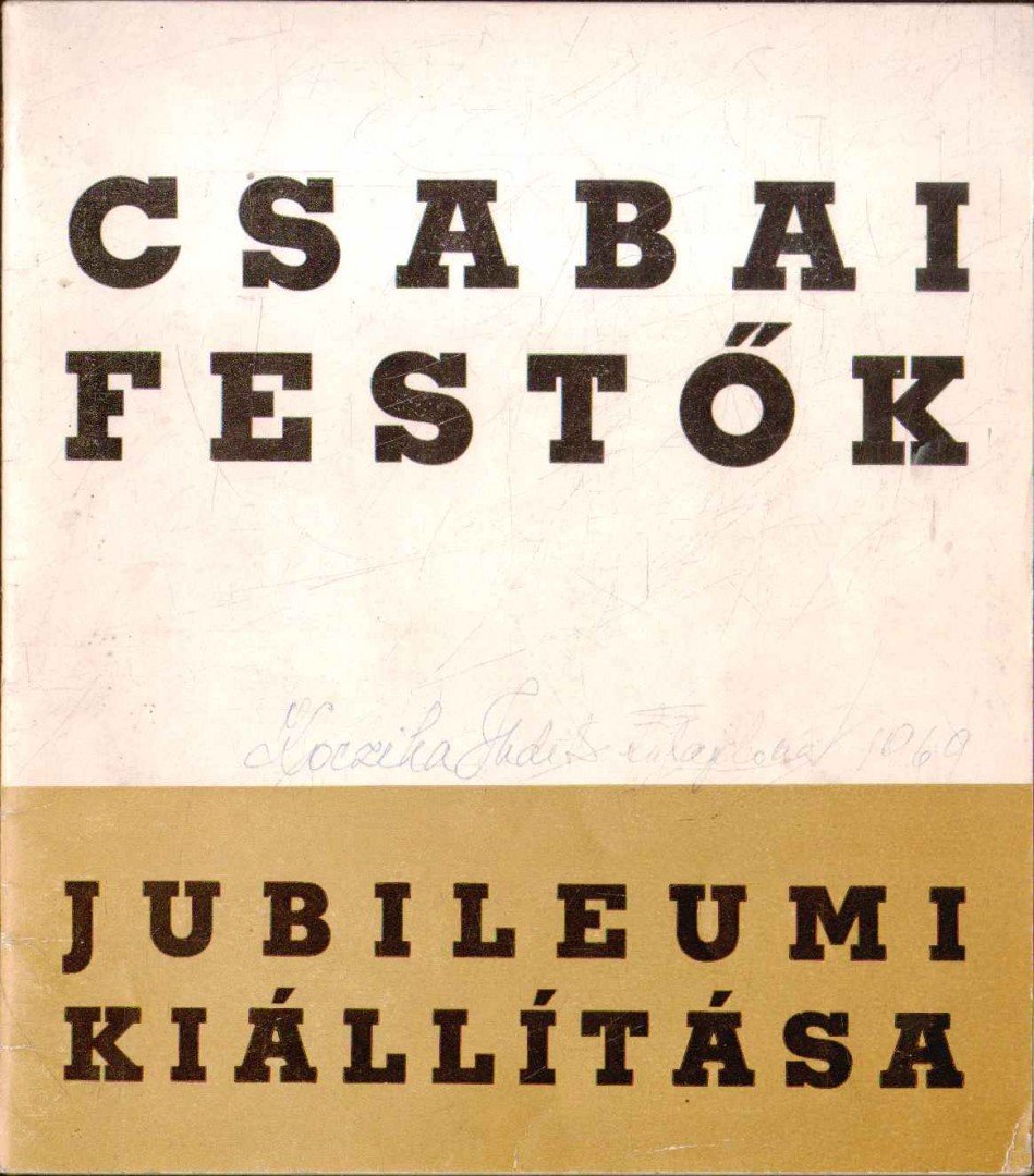 DÉR ENDRE - Csabai festők jubileumi kiállítása [antikvár]