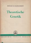 Richard B. Golschmidt - Teoretische Genetik [antikvár]