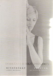Dobrányi Ildikó, Hegyi Ibolya, Kontsek Ildikó - Mindörökké / Forever [antikvár]