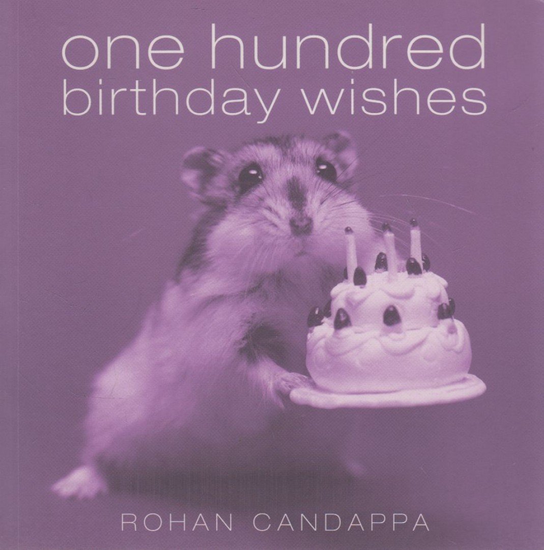 Rohan Candappa - One Hundred Birthday Wishes [antikvár]