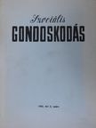 Dr. Juszt Lajos - Szociális gondoskodás 1982/2. [antikvár]