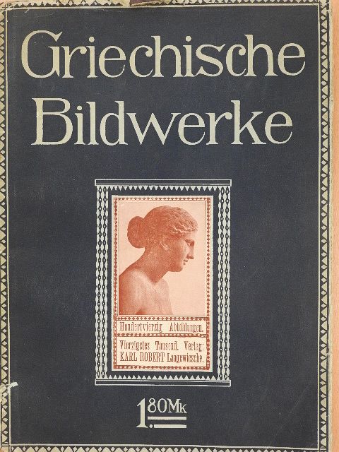Max Sauerlandt - Griechische Bildwerke [antikvár]