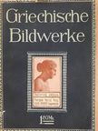 Max Sauerlandt - Griechische Bildwerke [antikvár]
