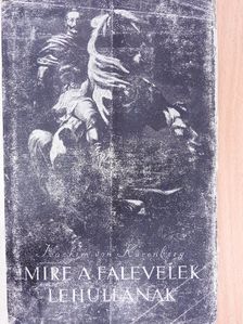 Joachim von Kürenberg - Mire a falevelek lehullanak [antikvár]