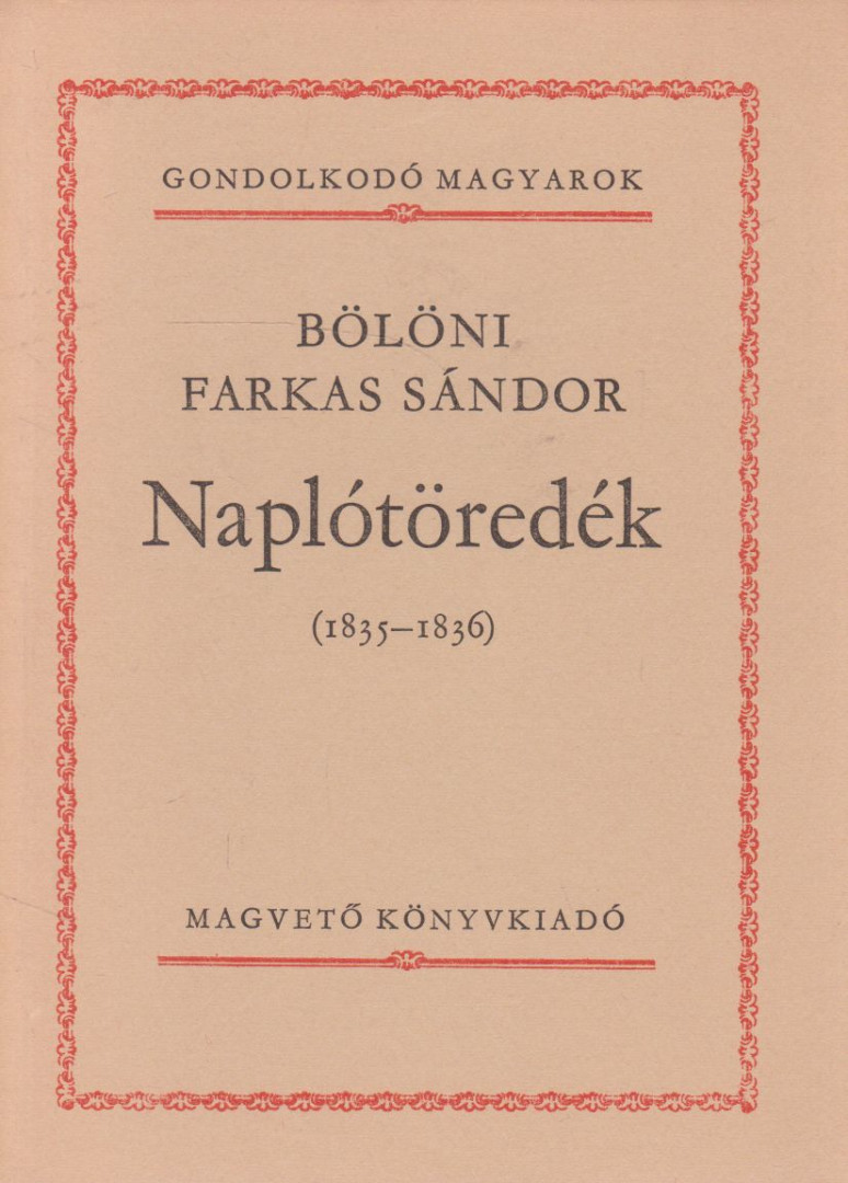 Bölöni Farkas Sándor - Naplótöredék [antikvár]